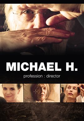Michael H. Profession: Director Michael H. Profession: Director
