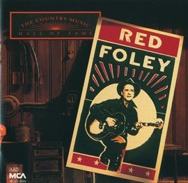 Imagen de portada para Country Music Hall of Fame:  Red Foley