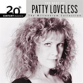 Cover image for 20th Century Masters: The Millennium Collection: Best Of Patty Loveless