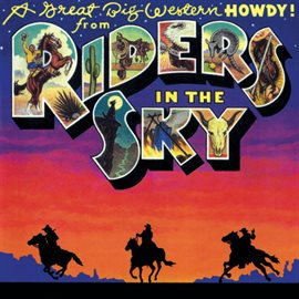 Imagen de portada para A Great Big Western Howdy! from Riders In The Sky