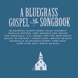 Cover image for A Bluegrass Gospel Songbook