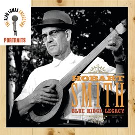 Cover image for Portraits: Hobart Smith: Blue Ridge Legacy