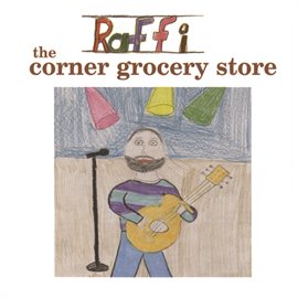 Cover image for The Corner Grocery Store and Other Singable Songs