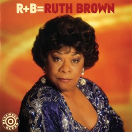 Cover image for R+B=Ruth Brown