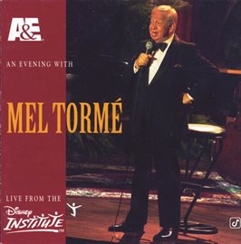 Cover image for A&E Presents An Evening With Mel Tormé - Live From The Disney Institute