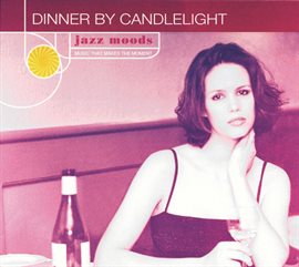 Cover image for Jazz Moods: Dinner By Candlelight
