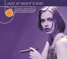 Cover image for Jazz Moods: Jazz At Night's End