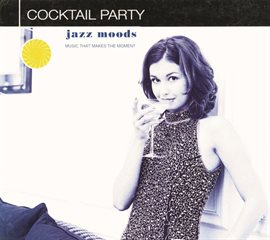 Cover image for Jazz Moods: Cocktail Party