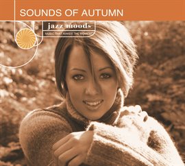 Cover image for Jazz Moods: Sounds Of Autumn