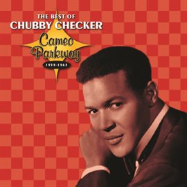 Cover image for The Best Of Chubby Checker 1959-1963