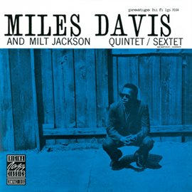 Cover image for Miles Davis And Milt Jackson Quintet/Sextet
