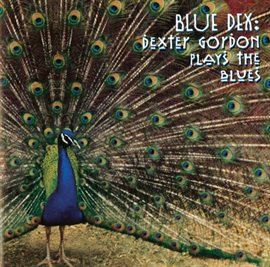 Cover image for Ble Dex:Dexter Gordon Plays The Blues