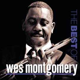 Cover image for The Best Of Wes Montgomery