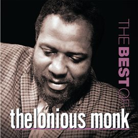 Imagen de portada para The Best Of Thelonious Monk