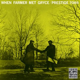 Cover image for When Farmer Met Gryce