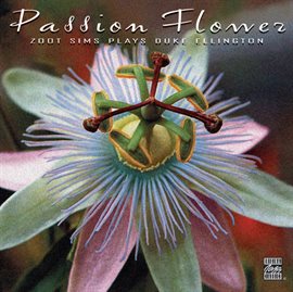 Cover image for Passion Flower - Zoot Sims Plays Duke Ellington