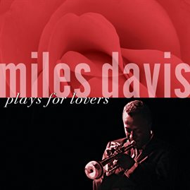 Cover image for Miles Davis Plays For Lovers