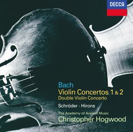 Cover image for Bach, J.S.: Violin Concertos 1 & 2