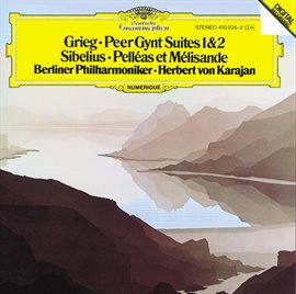 Cover image for Grieg: Peer Gynt Suites / Sibelius: Pelléas et Mélisande