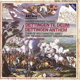 Cover image for Handel: Dettingen Te Deum; Dettingen Anthem
