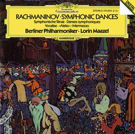 Cover image for Rachmaninoff: Symphonic Dances, Op.45; Intermezzo "Aleko"; Vocalise, Op.34