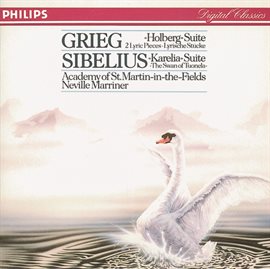 Cover image for Sibelius: Karelia Suite; Swan of Tuonela/Grieg: Holberg Suite
