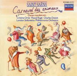 Cover image for Saint-Saëns: Le Carnaval des Animaux; Phaéton; Danse Macabre etc.