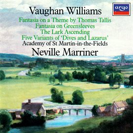Cover image for Vaughan Williams: Tallis Fantasia; Fantasia on Greensleeves; The Lark Ascending etc.
