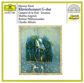 Cover image for Ravel: Piano Concerto in G; Gaspard de la Nuit; Sonatine