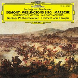 Cover image for Beethoven: "Egmont"; Wellington's Victory; Military Marches