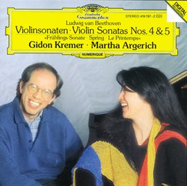 Cover image for Beethoven: Violin Sonatas Nos.4 & 5 "Spring"