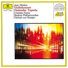Cover image for Sibelius: Violin Concerto; Finlandia; Tapiola