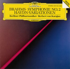 Cover image for Brahms: Symphony No.2 In D Major, Op. 73; Variations On A Theme By Joseph Haydn, Op. 56a