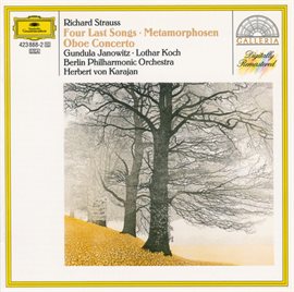 Cover image for Strauss, R.: Four Last Songs; Metamorphoses; Oboe Concerto