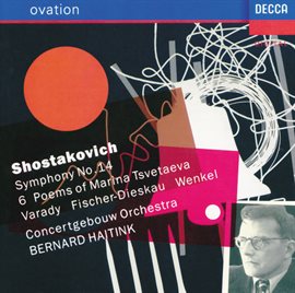 Cover image for Shostakovich: Symphony No.14; Six Poems of Marina Tsvetaeva