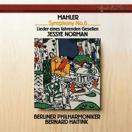 Cover image for Mahler: Symphony No.6 / Lieder eines fahrenden Gesellen