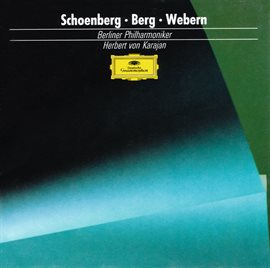 Cover image for Schoenberg: Pelleas and Melisande / Berg: Three Pieces for Orchestra / Webern: Passacaglia