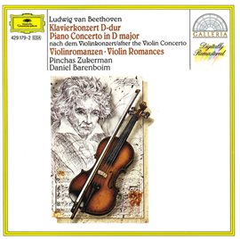 Cover image for Beethoven: Piano Concerto after the Violin Concerto; Violin Romances