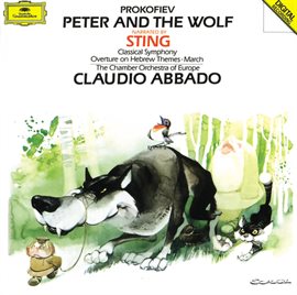 Cover image for Prokofiev: Peter and the Wolf; Classical Symphony Op.25; March Op.99; Overture Op.34