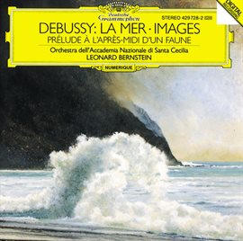 Cover image for Debussy: La Mer; Images; Prélude à l'après-midi d'un faune