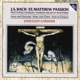 Cover image for Bach, J.S.: St. Matthew Passion - Arias & Choruses