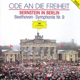 Cover image for Beethoven: Symphony No.9 (Ode To Freedom - Bernstein in Berlin)