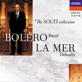 Cover image for Ravel: Boléro/Le Tombeau de Couperin/Debussy: La Mer