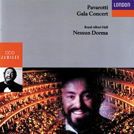 Cover image for Luciano Pavarotti - Gala Concert, Royal Albert Hall