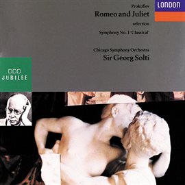 Cover image for Prokofiev: Romeo & Juliet (selection)/Symphony No.1 ('Classical')