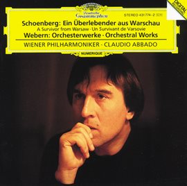 Cover image for Schoenberg: A Survivor from Warsaw op.46 / Webern: Orchestral Works