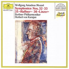 Cover image for Mozart: Symphonies Nos.32, 33, 35 "Haffner" & 36 "Linz"