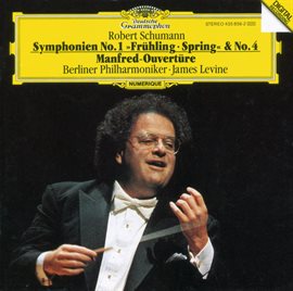 Cover image for Schumann: Symphonies No.1 In B Flat Major, Op. 38 "Spring" & No. 4 In D Minor, Op. 120; Manfred O...