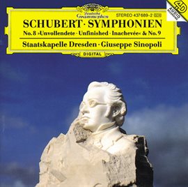 Cover image for Schubert: Symphony No.8 In B Minor D. 759 "Unfinished"; Symphony No. 9 In C major, D. 944 "The Gr...