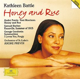 Imagen de portada para Previn: Honey & Rue / Barber: Knoxville / Gershwin: Porgy and Bess